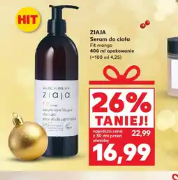 Kaufland ZIAJA Serum do ciała oferta