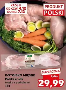 Kaufland Królik tuszka z podrobami Polski K-STOISKO MIĘSNE oferta