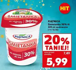 Kaufland Śmietanka 30% tł. PIĄTNICA oferta