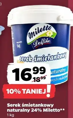 Netto Serek śmietankowy naturalny 24% Miletta oferta