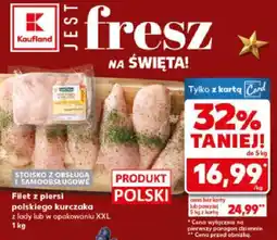 Kaufland Filet z piersi polskiego kurczaka 2 łody lub w opakowaniu XXL 1 kg Kaufland oferta