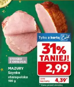 Kaufland Szynka Mazury staropolska 100 g Stoisko z obsługą oferta
