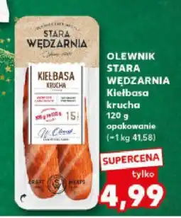 Kaufland Kiełbasa OLEWNIK STARA WĘDŹARNIA Kiełbasa krucha 120g oferta