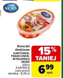 Carrefour Koreczki śledziowe Kartuskie, Francuskie, Myśliwego Mors oferta