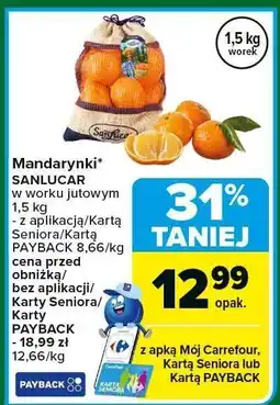 Carrefour Mandarynki SANLUCAR w worku jutowym 1,5 kg oferta