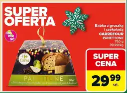 Carrefour Babka z gruszką i czekoladą CARREFOUR PANETTONE 750g oferta