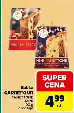 Carrefour Babka CARREFOUR PANETTONE MINI 100g - 2 rodzaje oferta