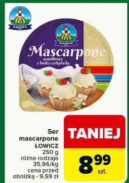 Carrefour Ser mascarpone ŁOWICZ 250g - różne rodzaje oferta