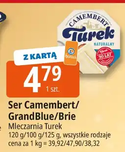 E.Leclerc Ser Camembert/GrandBlue/Brie Mleczarnia Turek oferta