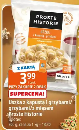 E.Leclerc Uszka z kapustą i grzybami / grzybami / z mięsem Proste Historie Iglotex oferta