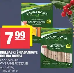 Spar Kiełbaski śniadaniowe DOLINA DOBRA GOODVALLEY wybrane rodzaje oferta