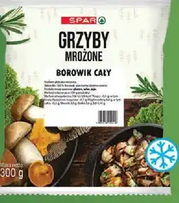 Spar Grzyby mrożone borowik cały SPAR oferta