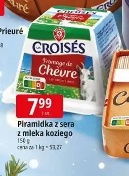 E.Leclerc Piramidka z twarożku sera koziego Wiodąca Marka Croises oferta