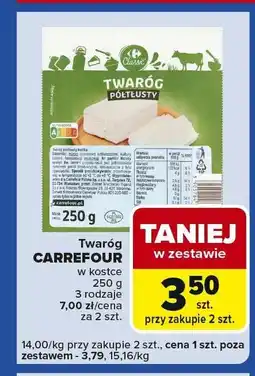 Carrefour Express Twaróg Twaróg CARREFOUR w kostce 3 rodzaje oferta