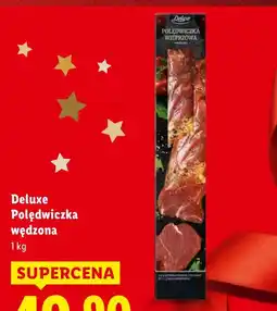 Lidl Polędwiczka wędzona Deluxe 1kg oferta