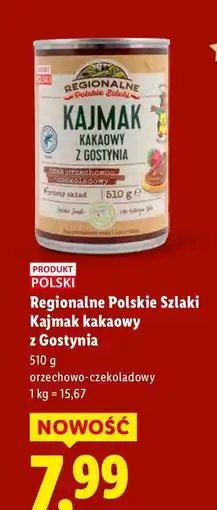 Lidl Kajmak kakaowy Regionalne Polskie Szlaki Kajmak kakaowy z Gostynią oferta