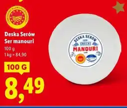 Lidl Deska serów, Ser manouri oferta