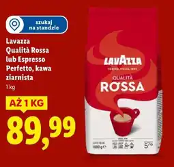 Lidl Lavazza Qualità Rossa lub Espresso Perfetto, kawa ziarnista oferta