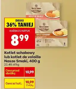 Biedronka Kotlet schabowy lub kotlet de volaille Nasze Smaki, 400 g oferta