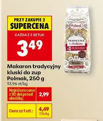 Biedronka Makaron tradycyjny kluski do zup Polmak, 250 g oferta