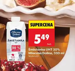 Biedronka Mleczna Dolina Smietanka UHT 30% oferta