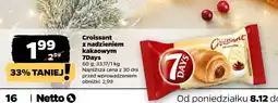 Netto Croissant z nadzieniem kakaowym 7Days oferta