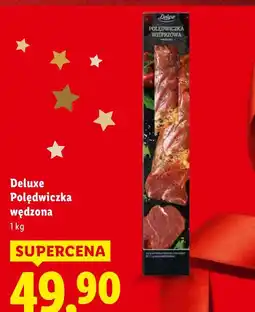 Lidl Polędwiczka wędzona 1kg Deluxe oferta