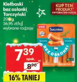 Delikatesy Centrum Kiełbaski bez osłonki Tarczyński wybrane rodzaje oferta