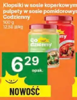 Delikatesy Centrum Klopsiki w sosie koperkowym, pulpety w sosie pomidorowym Codzienny 500 g oferta