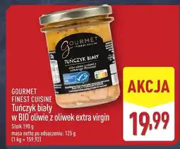 ALDI Tuńczyk biały w BIO oliwie z oliwek extra virgin Gourmet Finest Cuisine oferta