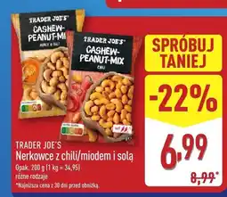 ALDI Nerkowce Trader Joe's z chili/miodem i solą oferta