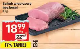 Delikatesy Centrum Schab wieprzowy bez kości Delikatesy Centrum oferta