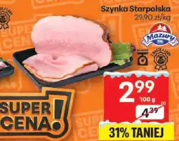 Delikatesy Centrum Szynka Starpolska Mazurgi oferta