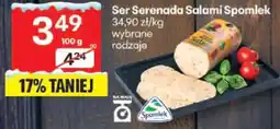 Delikatesy Centrum Ser Ser Serenada Salami Spomlek wybrane rodzaje oferta