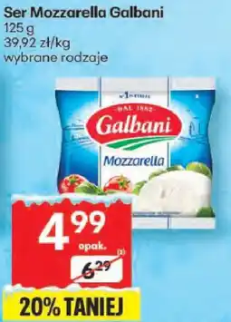 Delikatesy Centrum Ser Ser Mozzarella Galbani wybrane rodzaje oferta