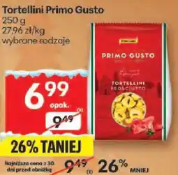 Delikatesy Centrum Tortellini Primo Gusto wybrane rodzaje oferta