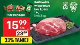 Delikatesy Centrum Karkówka wieprzowa bez kości Delikatesy Centrum oferta