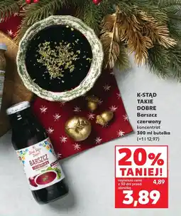 Kaufland Barszcz czerwony K-Stąd Takie Dobre oferta