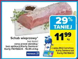 Carrefour Market Schab bez kości Carrefour oferta