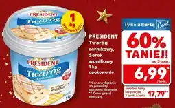 Kaufland Twaróg sernikowy 1 kg PRÉSIDENT oferta