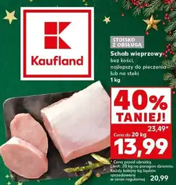 Kaufland Schab wieprzowy bez kości 1 kg Kaufland oferta