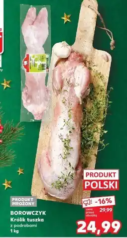 Kaufland Królik tuszka z podrobami Borowczyk oferta