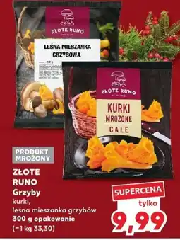 Kaufland Grzyby kurki 300 g ZŁOTE RUNO oferta