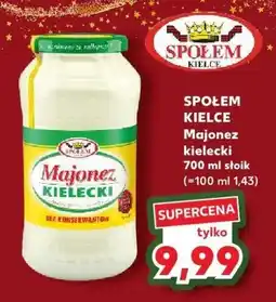Kaufland Majonez kielecki 700 ml SPOŁEM KIELCE oferta