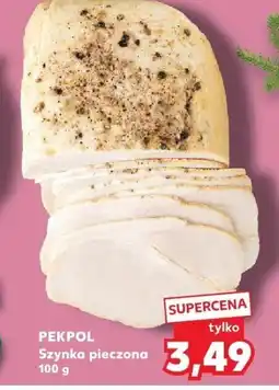 Kaufland Szynka pieczona PEKPOL 100 g oferta