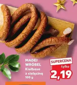 Kaufland Kiełbasa MADEJ WRÓBEL z cielęciną 100 g oferta