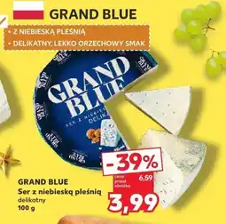 Kaufland Ser Grand Blue z niebieską pleśnią delikatny 100 g oferta