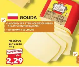 Kaufland Ser Gouda 100 g MLEKPOL oferta