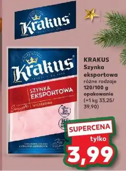 Kaufland Szynka eksportowa różne rodzaje 120/100 g KRAKUS oferta