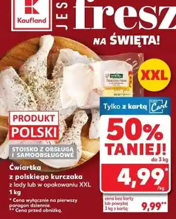 Kaufland Ćwiartki polskiego kurczaka z lady lub w opakowaniu XXL 1kg Kaufland oferta